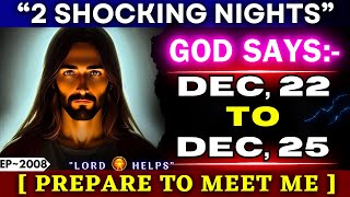 🛑GOD SAYS quotMARK THESE 2 DATES AND NOTE IT DOWNquot👆URGENT Prophetic Word👆Gods Message Today  LH2008 [upl. by Arfihs]