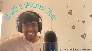 Until I Found You cover [upl. by Jarl]