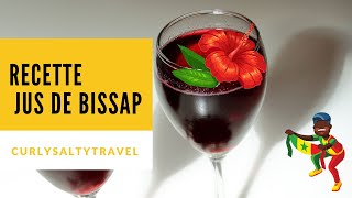 🌺 RECETTE jus de bissap direction le SÉNÉGAL 🌺 [upl. by Elag224]