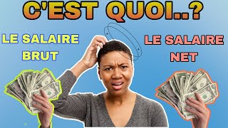 Questce que LE SALAIRE BRUT ET LE SALAIRE NET [upl. by Donela]