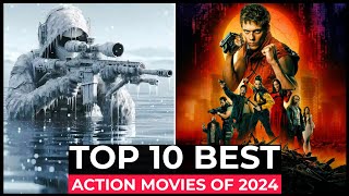 Top 10 Best Action Movies Of 2024 [upl. by Yule]