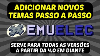 Adicionar Novos Temas No Emuelec Todas As Versões A Partir Da 40 Game Stick Gd10 Passo A Passo [upl. by Pogah]