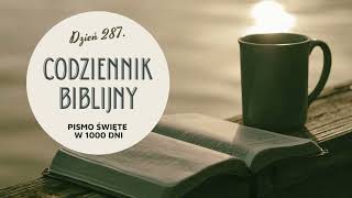 Codziennik Biblijny  dzień 287 Pismo Święte w 1000 dni [upl. by Isidor]