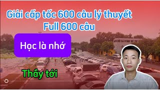 MẸO HỌC NHANH FULL 600 CÂU HỎI LÝ THUYẾT LÁI XE  PHẦN 50  THẦY TỚI [upl. by Kcired]