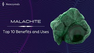 MALACHITE  Top 10 Benefits and Uses [upl. by Naujej998]