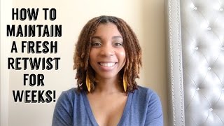 How To Maintain A Fresh Retwist For Weeks 3 Simple Tips [upl. by Theodosia]