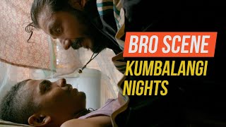 വാടാ വീശാൻ പോവാം  Bro Scene  Kumbalangi Nights  Sreenath Bhasi  Mathew Thomas [upl. by Aivartal]