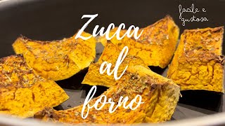 ZUCCA AL FORNO Pronta in pochi minuti🎃 [upl. by Ard]