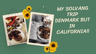 MY TRAVEL VLOG SOLVANG [upl. by Griffith]