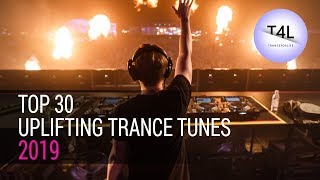 TOP 30 of 2019  Uplifting Trance Mix [upl. by Pleione575]