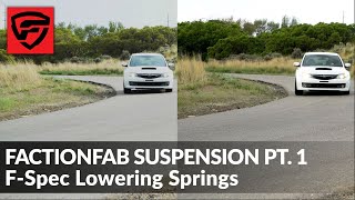 FactionFab Suspension Pt 1 Lowering Springs Install Testing and Real World Performance Review [upl. by Atsahc]