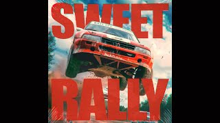 SWEET RALLY [upl. by Nomyad]