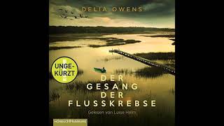 Der Gesang der Flusskrebse Kostenloses Hörbuch von Delia Owens [upl. by Bartlet]