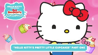 Hello Kitty’s Pretty Little Cupcakes PART ONE  Hello Kitty and Friends Supercute Adventures S10 EP4 [upl. by Nwahsad]