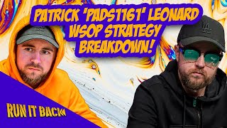 Run it Back with Patrick Leonard  WSOP 2019 [upl. by Enneillij717]