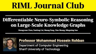 Differentiable NeuroSymbolic Reasoning on LargeScale KG  RIML Journal Club  20241113 [upl. by Nollad]