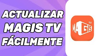 Magis TV No Se Actualiza Solucion [upl. by Nomyt904]