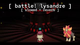 battle lysandre ★ slowed  reverb   pokémon xy [upl. by Pare]