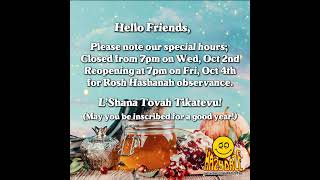 Hello Friends please note our special hours or Rosh Hashanah observance L’Shana Tovah Tikatevu [upl. by Ria357]