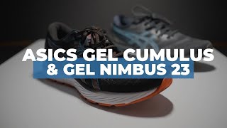 Asics Gel Cumulus 23 and Gel Nimbus 23 Review [upl. by Scoville72]