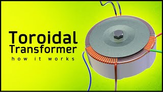 How a Toroidal Transformer Works ⚡ What is a Toroidal Transformer [upl. by Berardo]