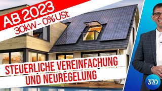 Photovoltaik zukünftig ohne Finanzamt 30 kWp und 0 Umsatzsteuer ab 2023 Pech für Anlagen bis 2022 [upl. by Danna]