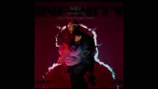 M83 vs Jaymes Young  Midnight City x Infinity [upl. by Riley909]