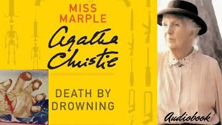 Death by Drowning Agatha Christie A Miss Marple Investigating Young Pregnant Girl Death Audiobook 🎧 [upl. by Ikcaj]