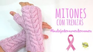 Tutorial Mitones con Trenzas  Colaboración Cáncer de Mama 2016  lastejedorasnostocamos [upl. by Foster201]