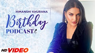 Himanshi Khurana  Birthday Special Podcast  Latest Punjabi Songs 2021  Speed Records [upl. by Bigler]