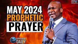 MAY 2024 PROPHETIC PRAYER  APOSTLE JOSHUA SELMAN [upl. by Ahsilet]