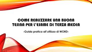 TUTORIAL WORD PER TESINA ESAME TERZA MEDIA [upl. by Tat970]