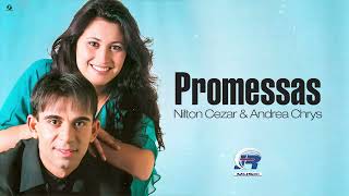 Nilton Cezar e Andrea Chrys  Promessas  Áudio Oficial [upl. by Allenrac]