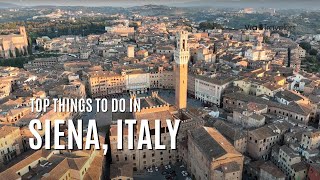 Top 10 Things to Do in Siena Italy  Travel Guide 4K HD [upl. by Alacim]