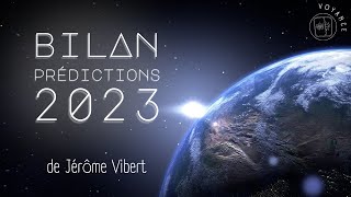 Bilan des prédictions 2023 de Jérôme Vibert [upl. by Cuthbert]