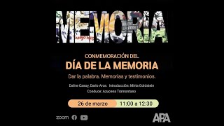 En conmemoración del Día de la Memoria Dar la palabra Memorias y testimonios [upl. by Cardinal]