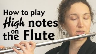 How to Play High Notes on the Flute 🎼 [upl. by Claudy363]