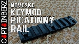 Noveske Keymod Picatinny Sections 1913 Rail [upl. by Silvano138]