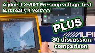 Alpine iLX507 Preamp voltage test  is it really 4 Volt PLUS SQ discussion amp comparison [upl. by Yantruoc318]