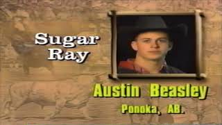 Sugar Ray vs Austin Beasley  95 Calgary Bullbustin [upl. by Wilkie686]