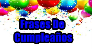 Bonitos Pensamientos De Cumpleaños Frases De Cumpleaños [upl. by Neehsar]