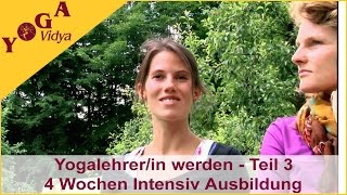 Yogalehrer Ausbildung 4 Wochen intensiv  Teil 3 [upl. by Endora]