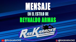 Mensaje  Reynaldo Armas  Versión Karaoke [upl. by Bear22]