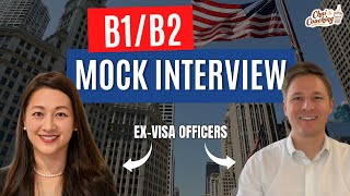 B1B2 Mock Visa Interview Training With ExVisa Officers [upl. by Ybur]