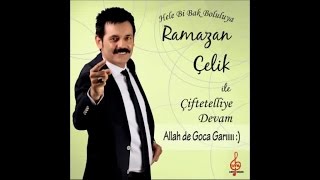 RAMAZAN ÇELİK  EREĞLİNİN ÜSTÜNDEN [upl. by Nairrot]