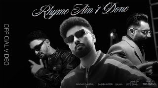 Rhyme Aint Done  Video  Navaan Sandhu Ft Sabi Bhinder  Bajwa  Jay B Singh  Tape by Trapgang [upl. by Aiekahs305]