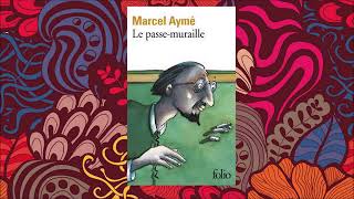 Des histoires fantastiques  quotLe passe muraillequot de Marcel Aymé à partir de 9 ans [upl. by Rabkin912]