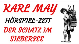 HÖRSPIEL  Karl May  DER SCHATZ IM SILBERSEE 2012 [upl. by Simon]