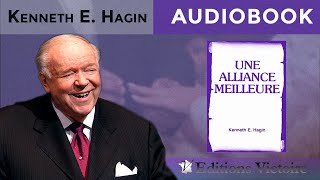 Une Alliance Meilleure  Kenneth E Hagin [upl. by Torin]