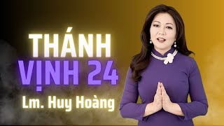 Thánh Vịnh 24  Đáp Ca Chúa Nhật 1 Mùa Chay Năm B  Lm Huy Hoàng  Thanh Vân thanhvinhdapca [upl. by Evets]